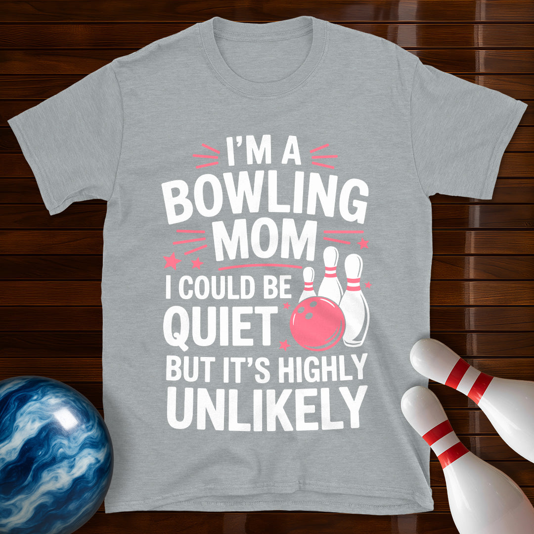 I'm A Bowling Mom T-Shirt