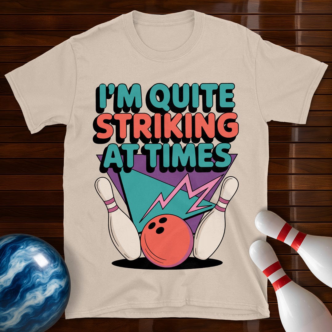 I'm Quite Striking At Times Vintage Bowling Tee