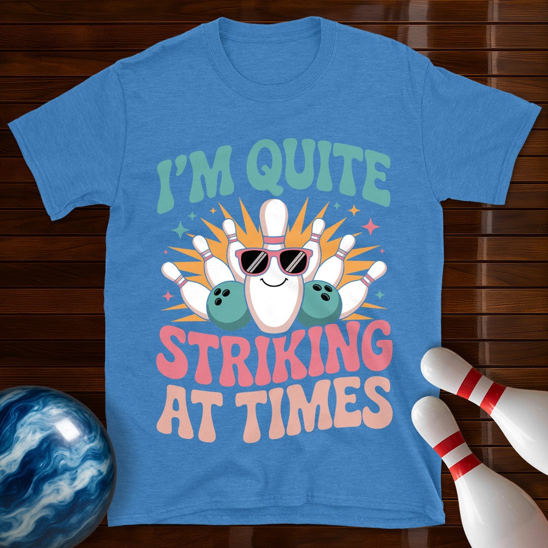 I'm Quite Striking At Times Women's T-Shirt