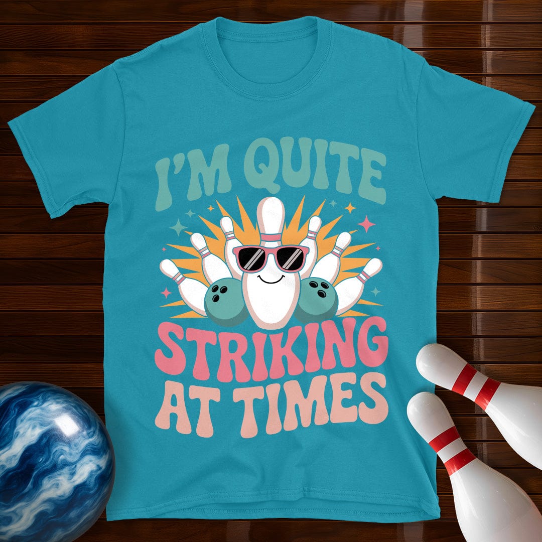 I'm Quite Striking At Times Women's T-Shirt