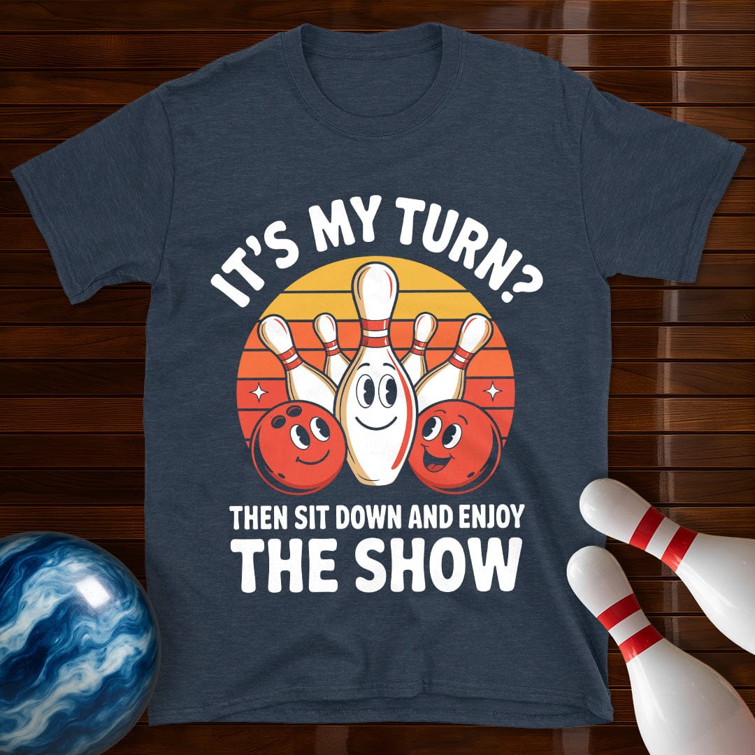 It's My Turn Funny Bowling T-Shirt