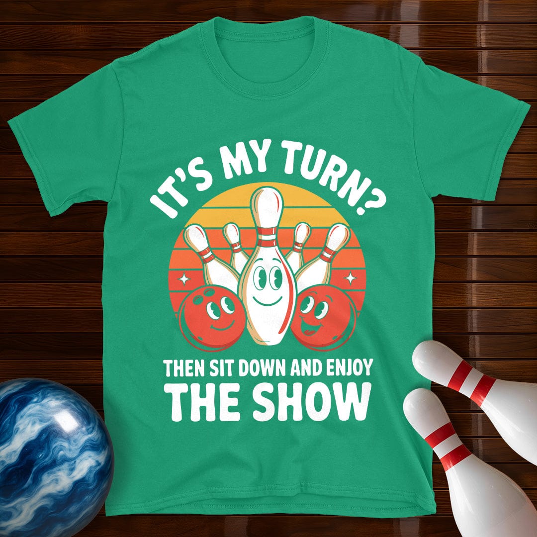It's My Turn Funny Bowling T-Shirt
