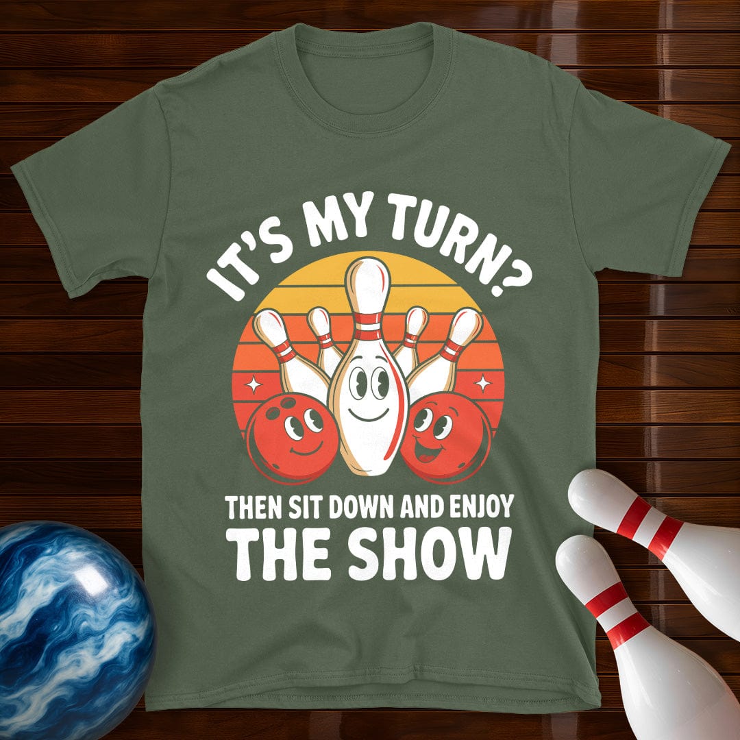 It's My Turn Funny Bowling T-Shirt