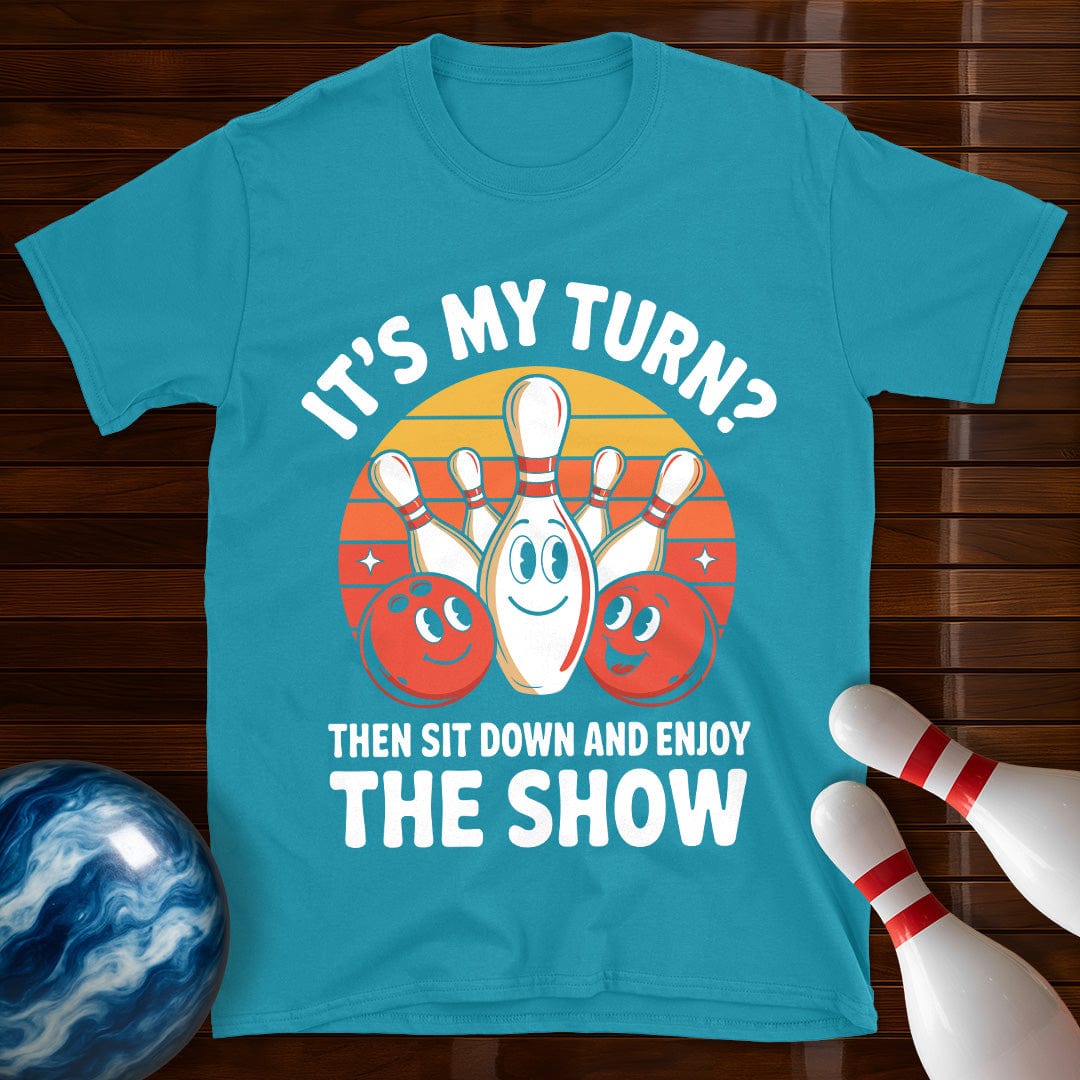 It's My Turn Funny Bowling T-Shirt