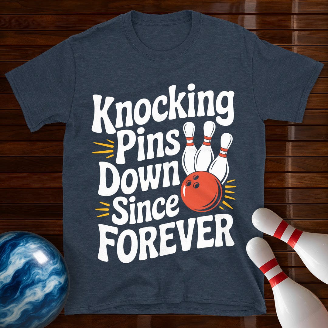 Knocking Pins Down Since Forever T-Shirt