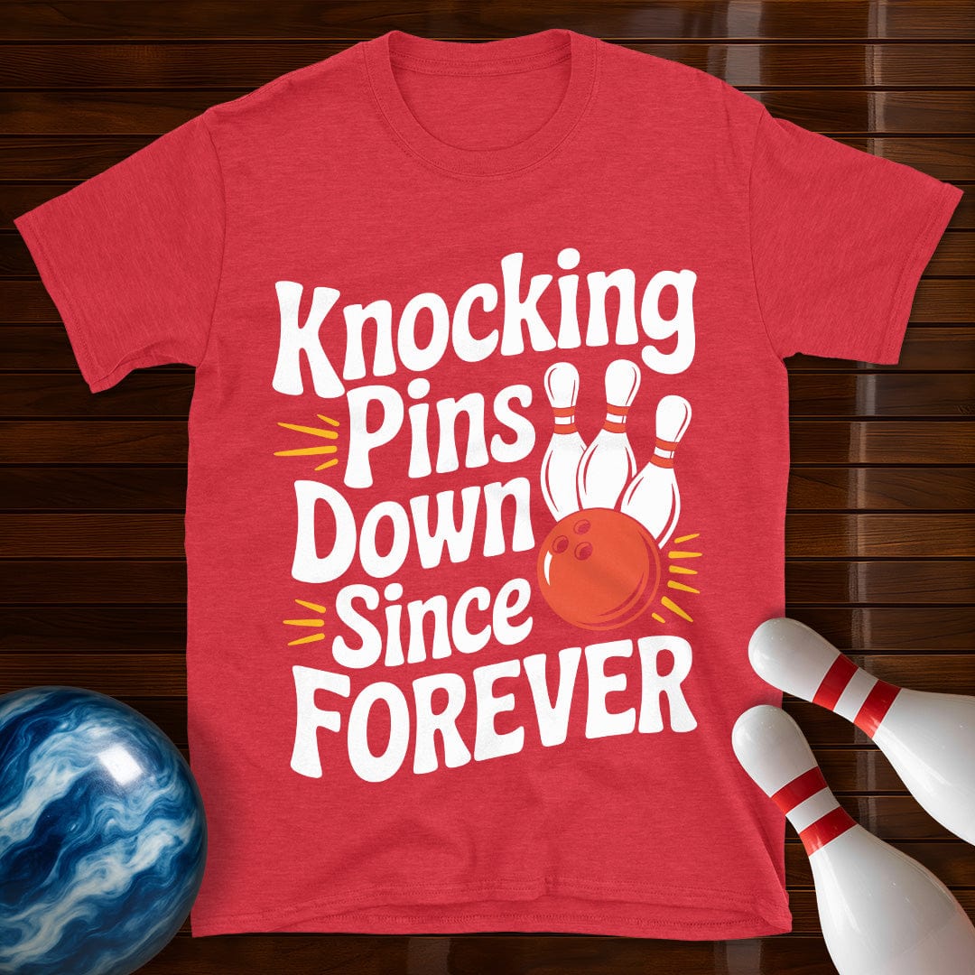 Knocking Pins Down Since Forever T-Shirt
