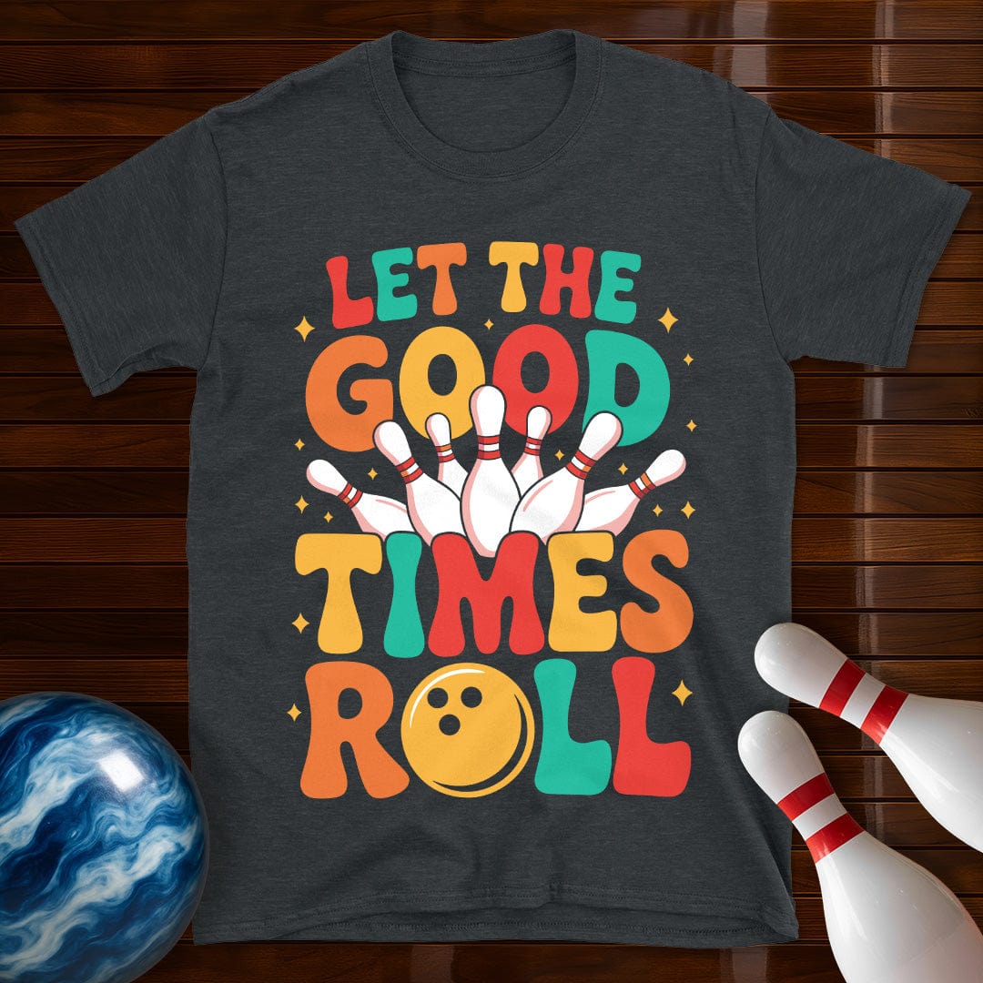 Let The Good Times Roll Bowling T-Shirt