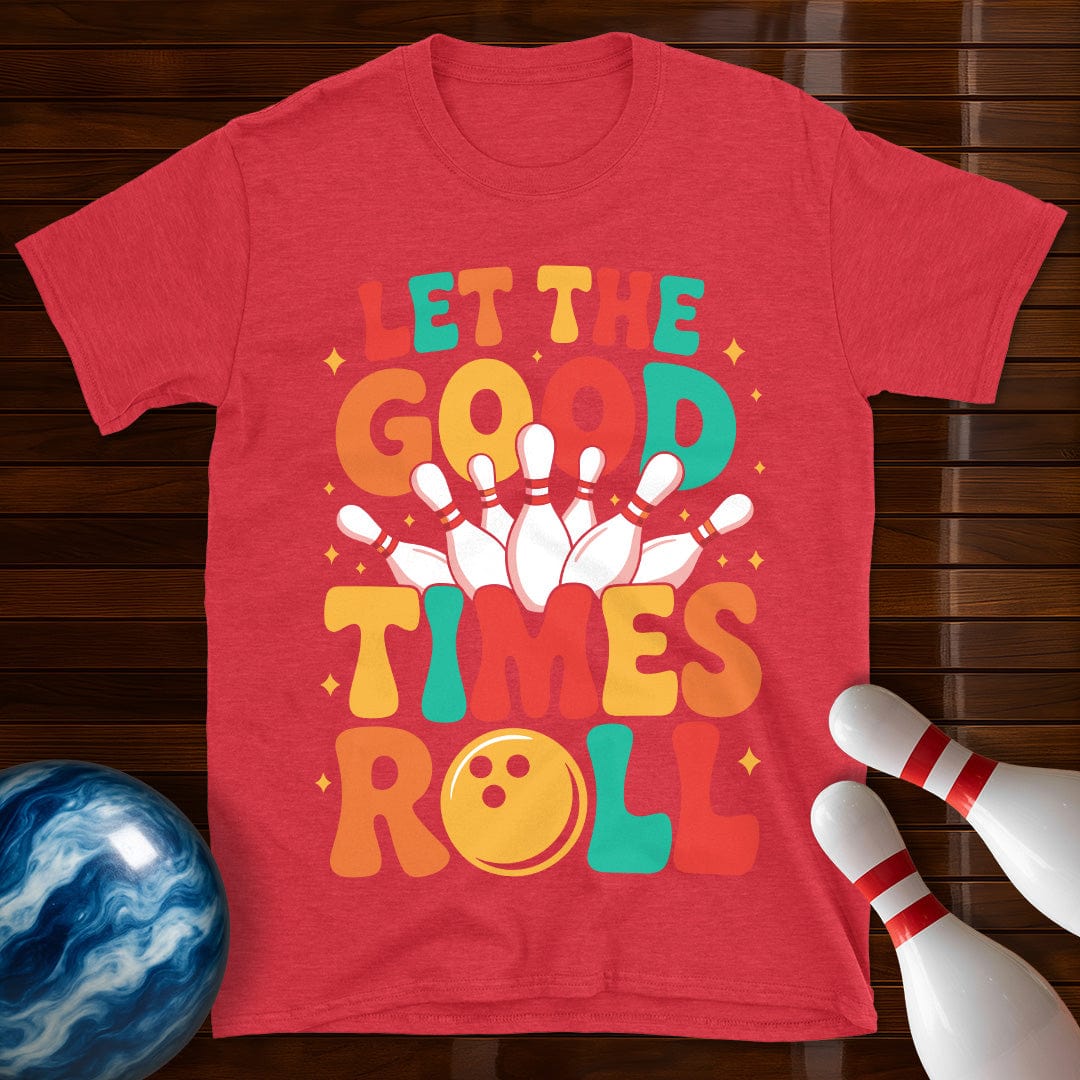 Let The Good Times Roll Bowling T-Shirt