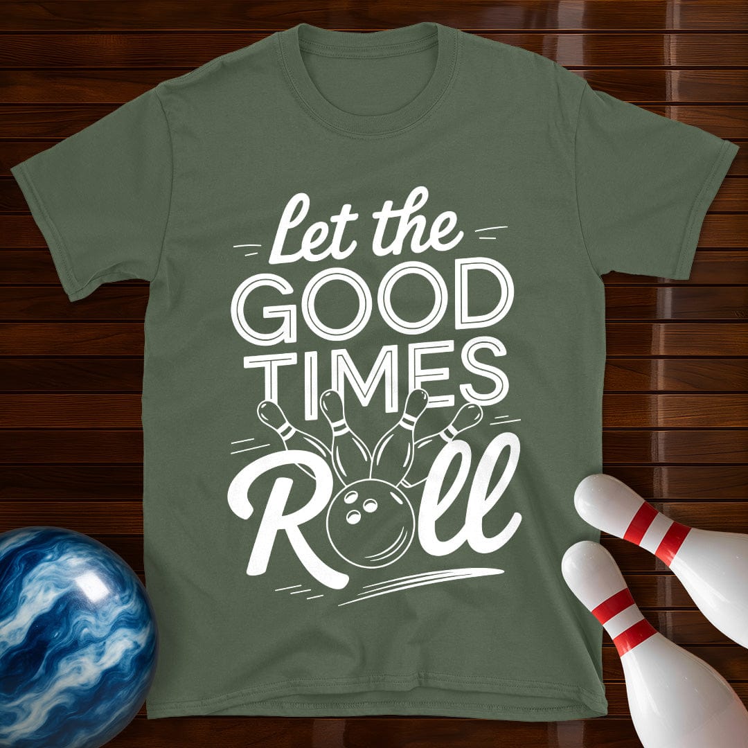 Let The Good Times Roll T-Shirt