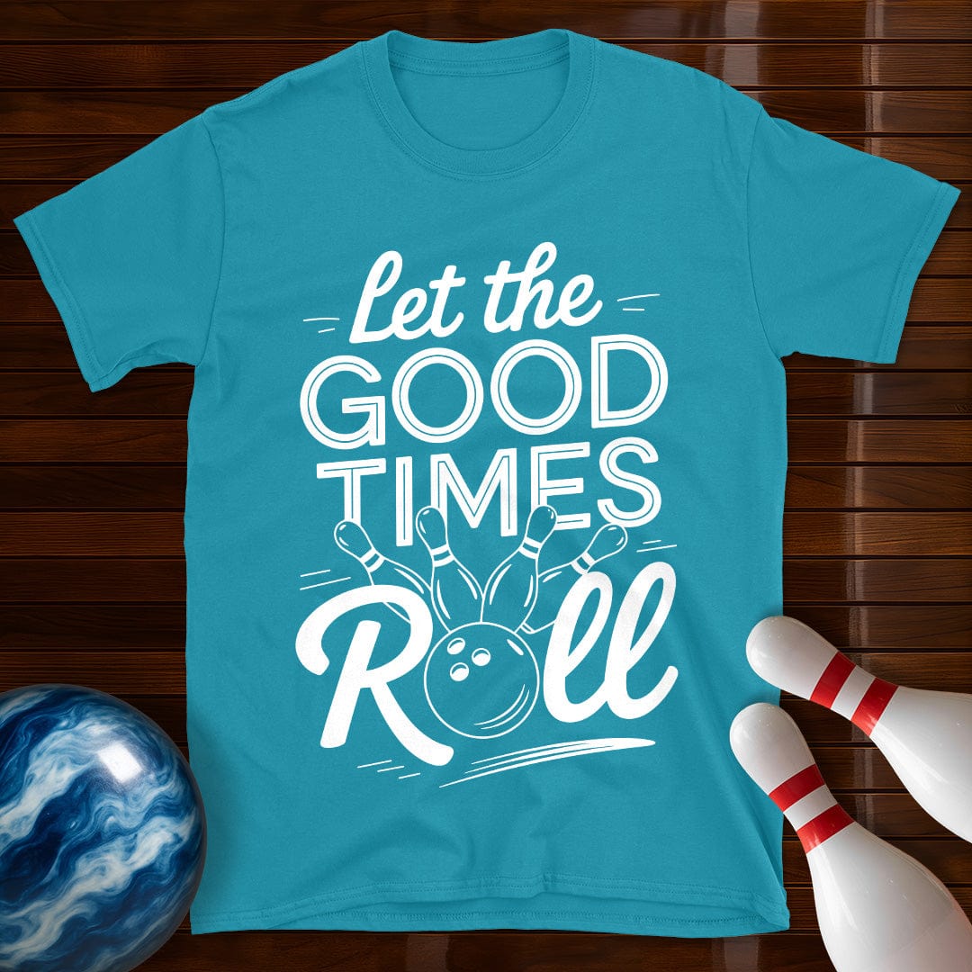 Let The Good Times Roll T-Shirt