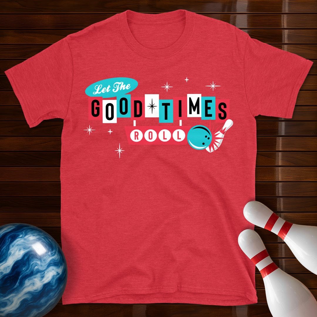 Let The Good Times Roll Vintage Bowling T-Shirt