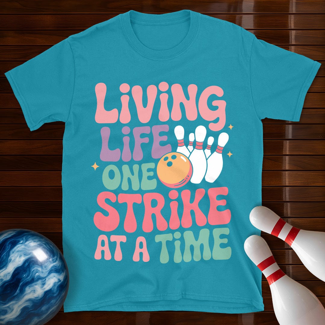 Living Life One Strike At A Time Women's T-Shirt