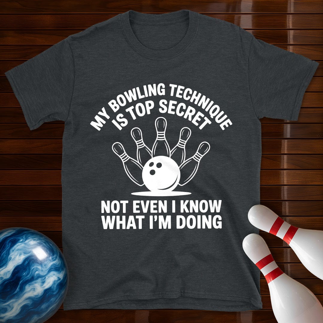 My Bowling Technique Is Top Secret T-Shirt