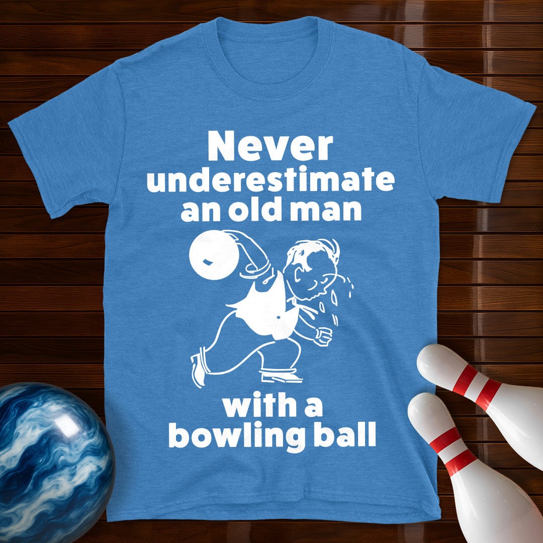 Never Underestimate An Old Man Bowling T-Shirt