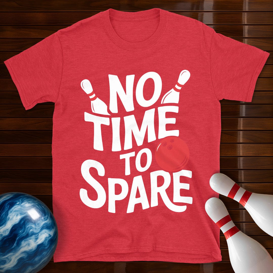 No Time To Spare T-Shirt