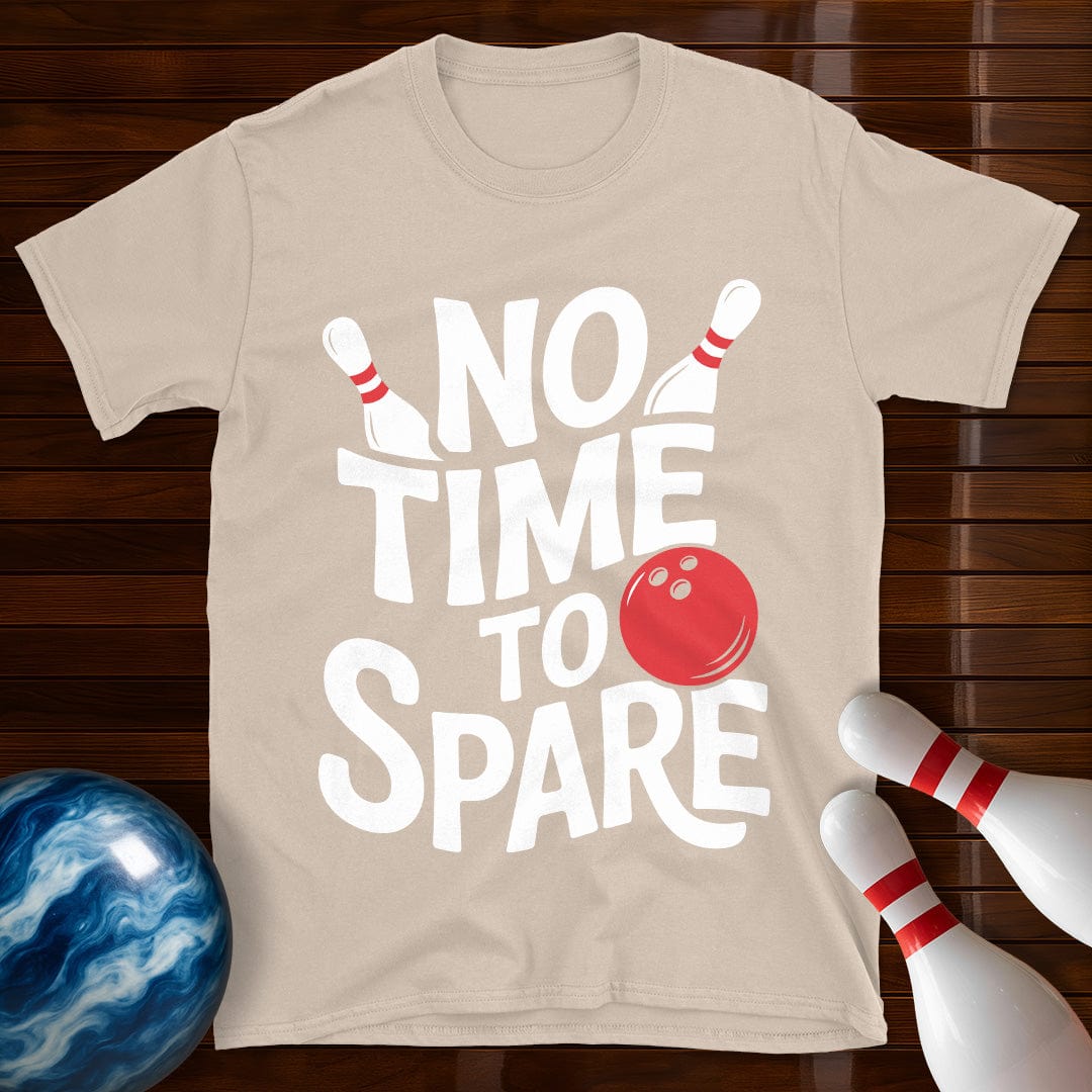 No Time To Spare T-Shirt