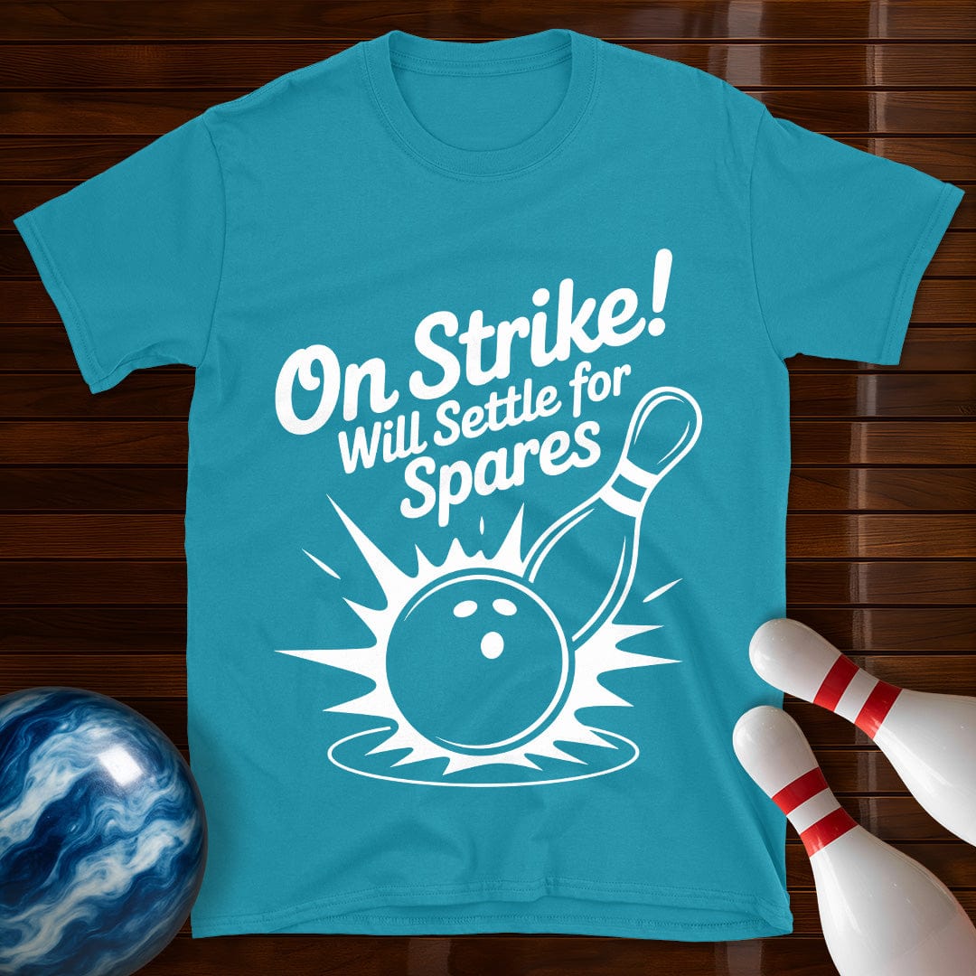 On Strike Will Settle For Spares Tee