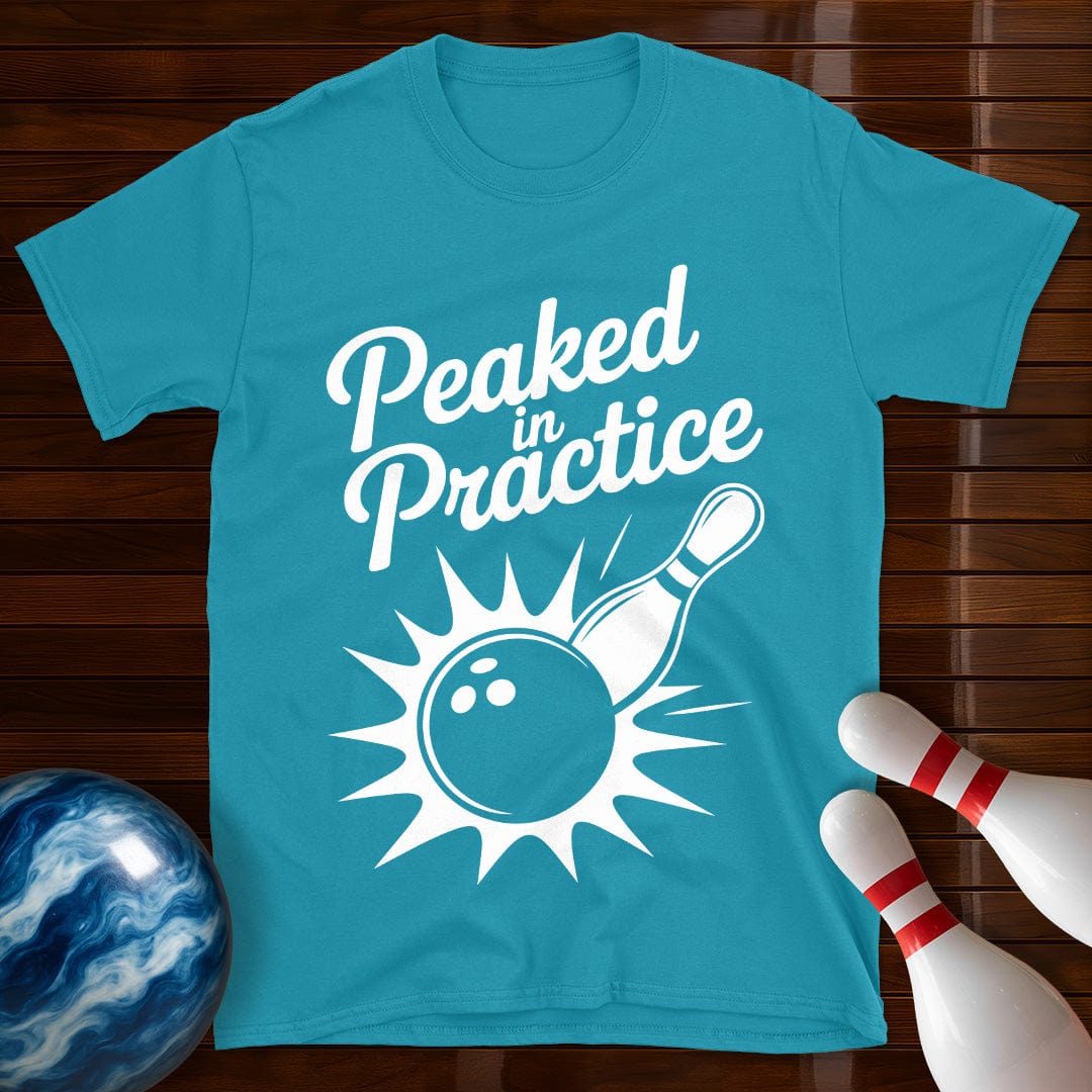 Peaked In Practice Tee