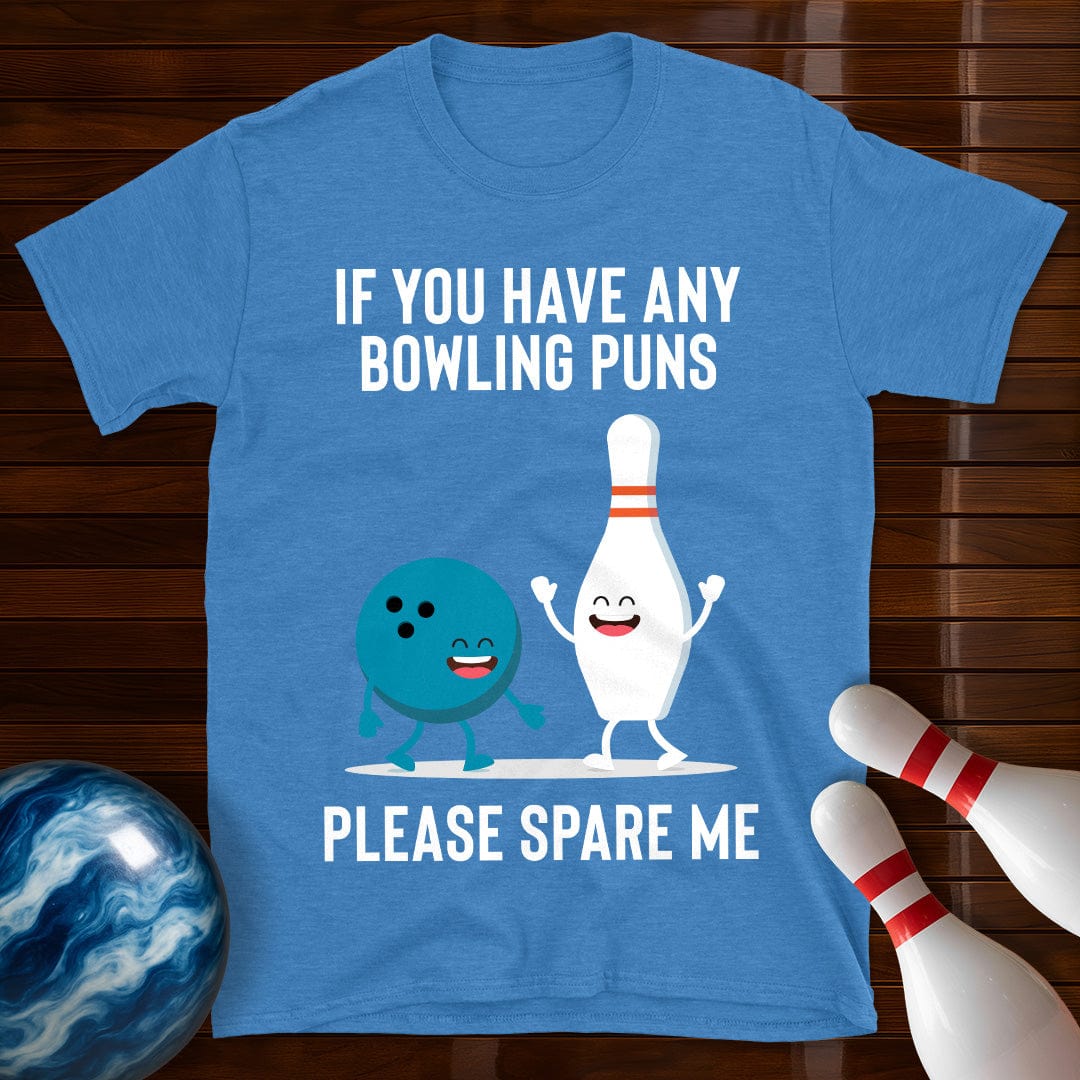 Please Spare Me Bowling Pun T-Shirt