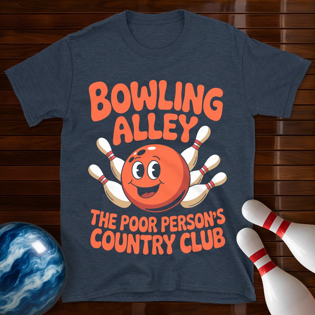 Poor Persons Country Club Bowling Funny T-Shirt