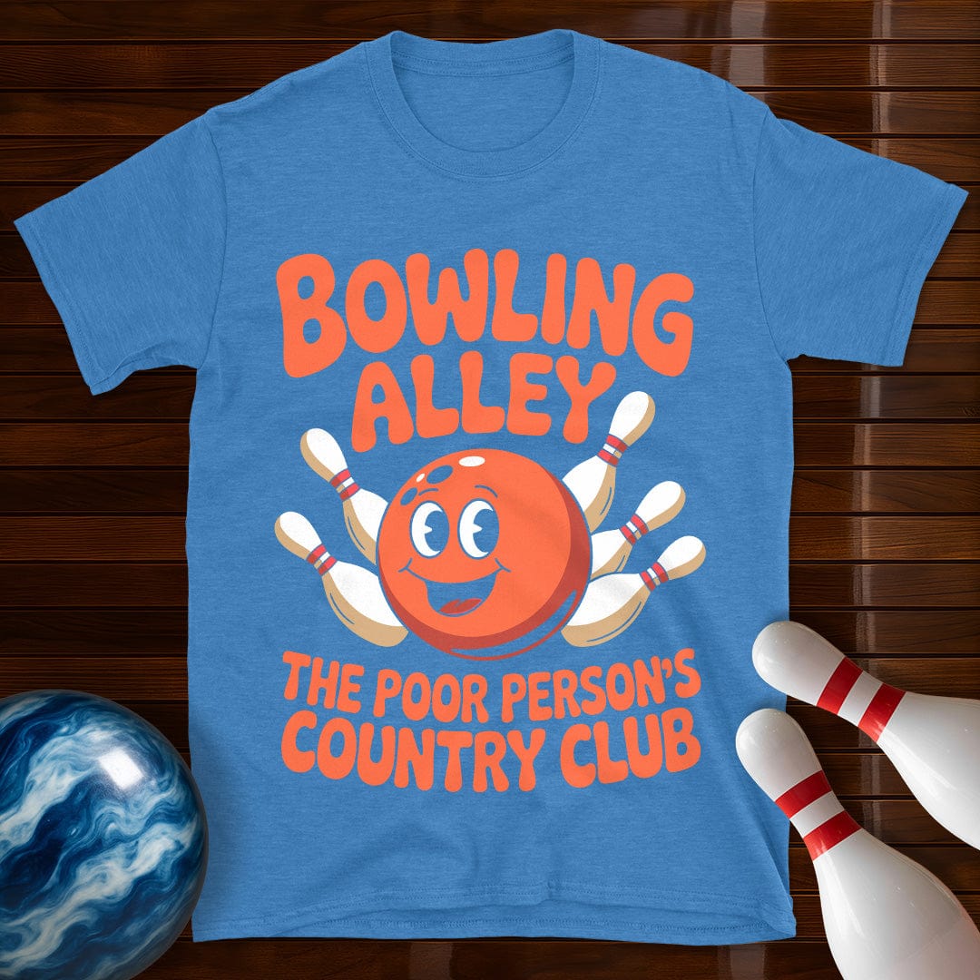 Poor Persons Country Club Bowling Funny T-Shirt