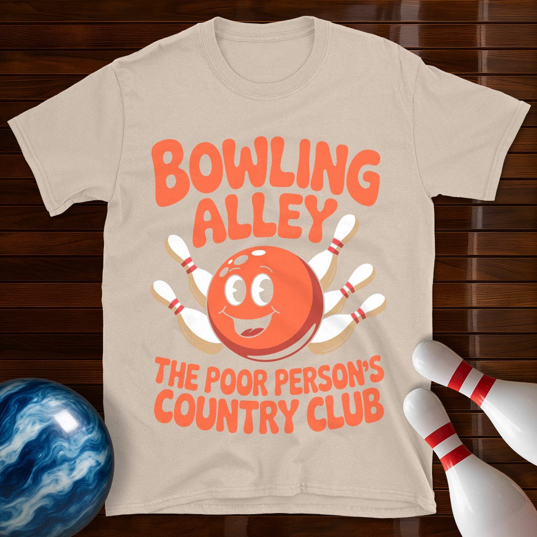 Poor Persons Country Club Bowling Funny T-Shirt