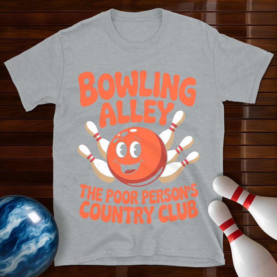 Poor Persons Country Club Bowling Funny T-Shirt