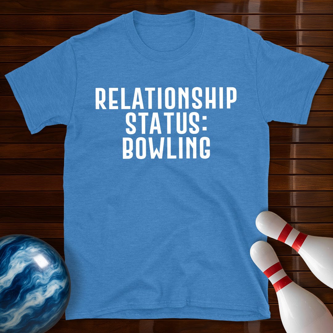 Relationship Status Bowling T-Shirt