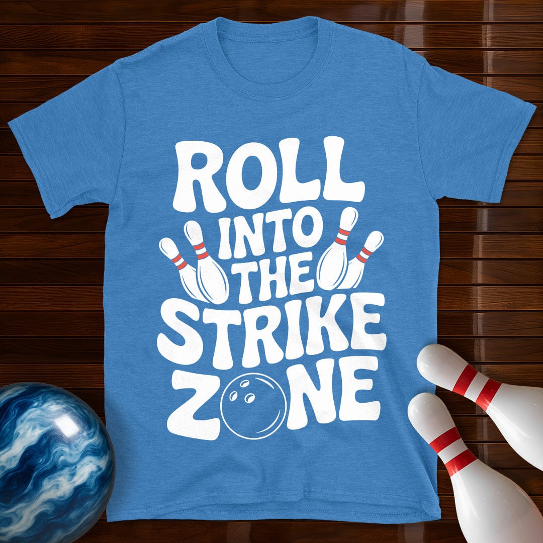 Roll Into The Strike Zone T-Shirt