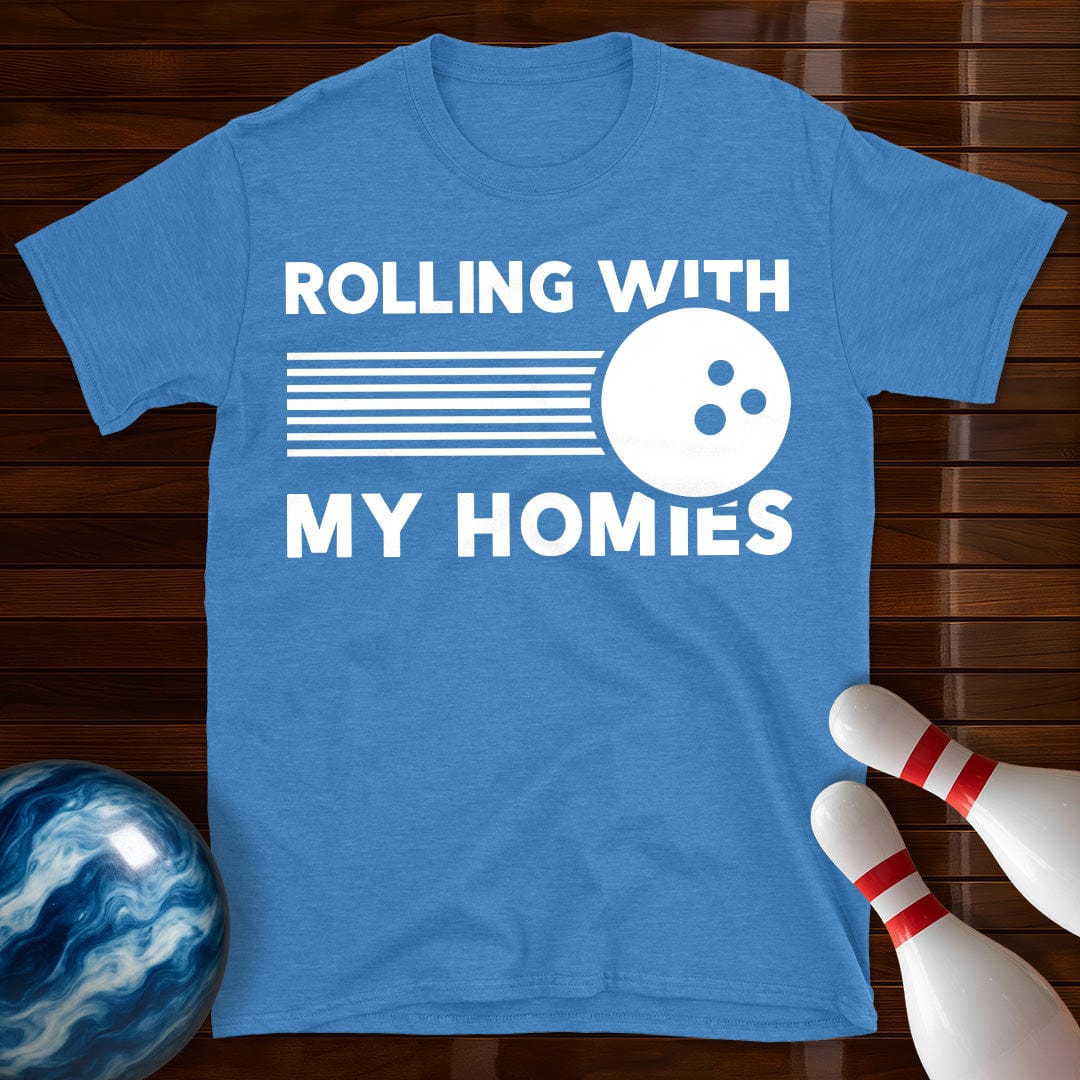 Rolling With My Homies Bowling T-Shirt