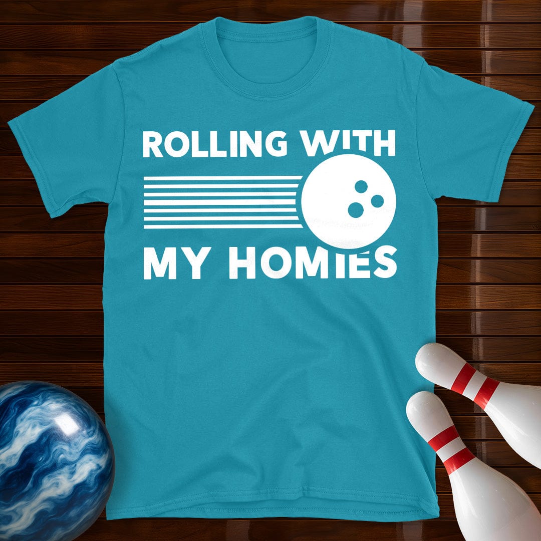 Rolling With My Homies Bowling T-Shirt