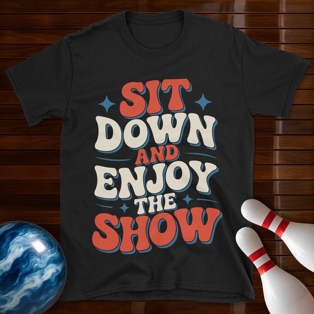 Sit Down And Enjoy The Show Bowling Shirt