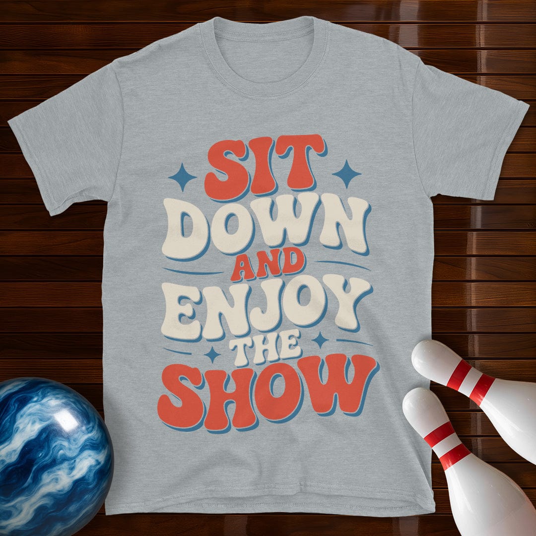 Sit Down And Enjoy The Show Bowling Shirt