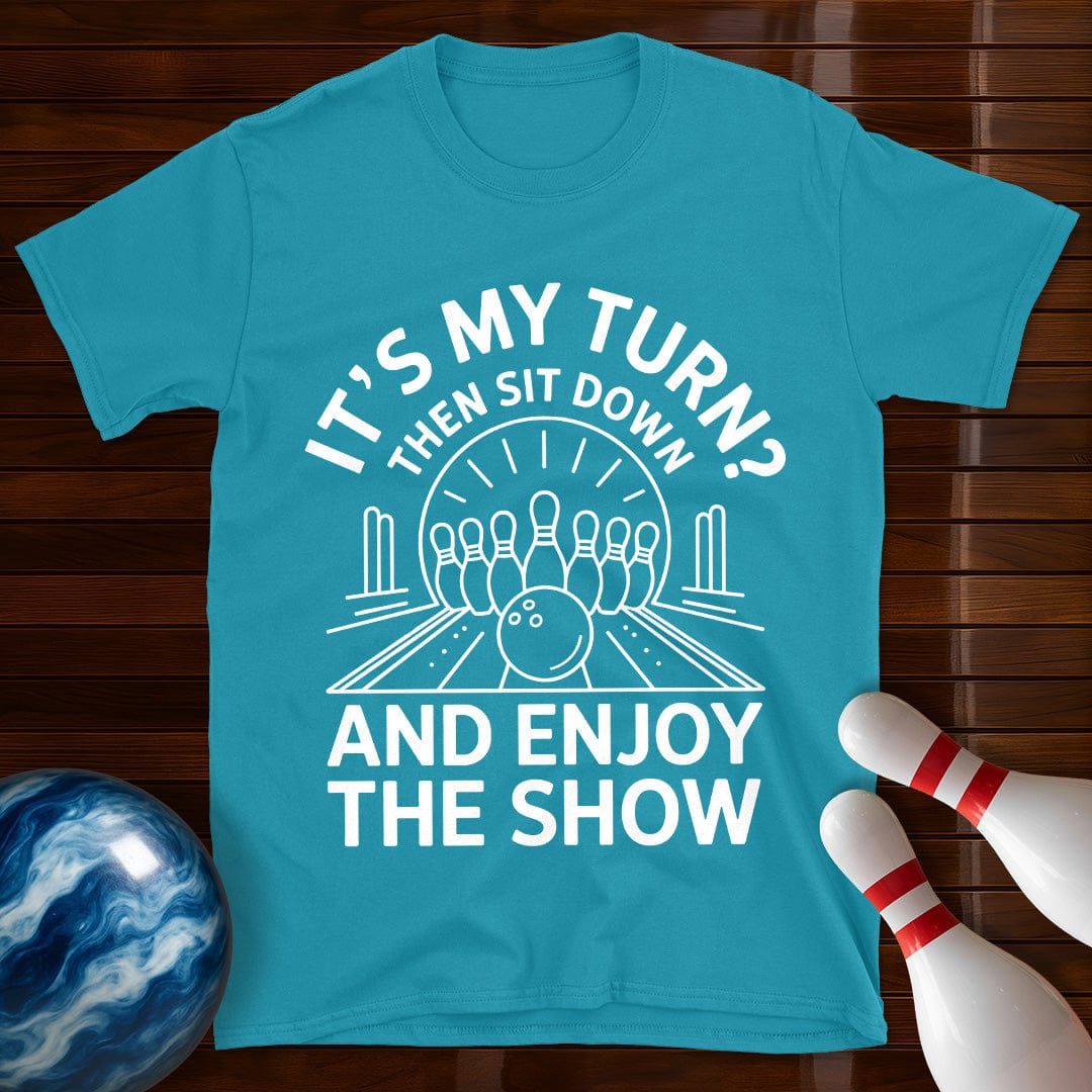 Sit Down And Enjoy The Show Bowling T-Shirt