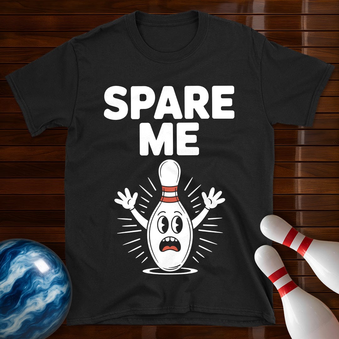 Spare Me Funny Bowling T-Shirt