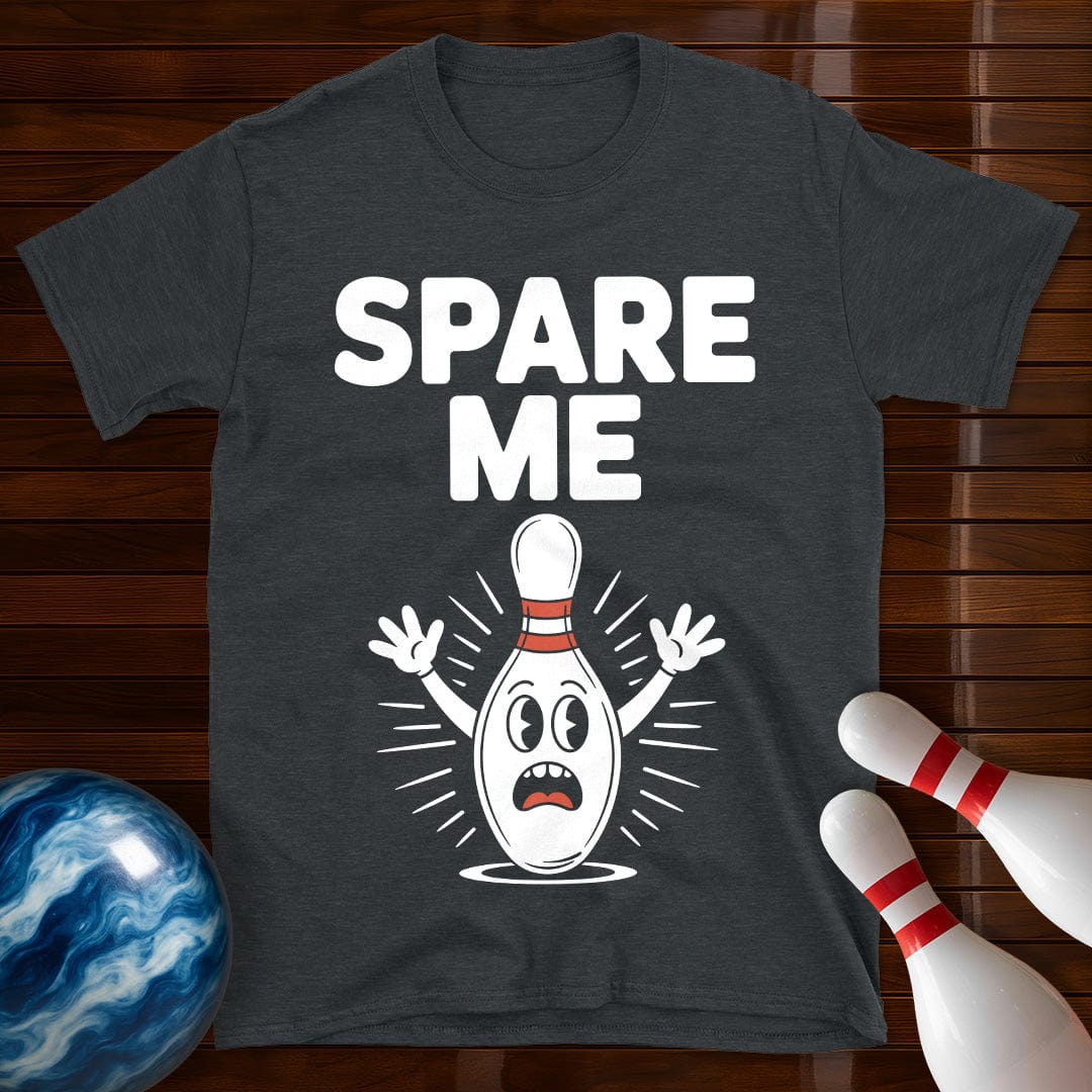 Spare Me Funny Bowling T-Shirt