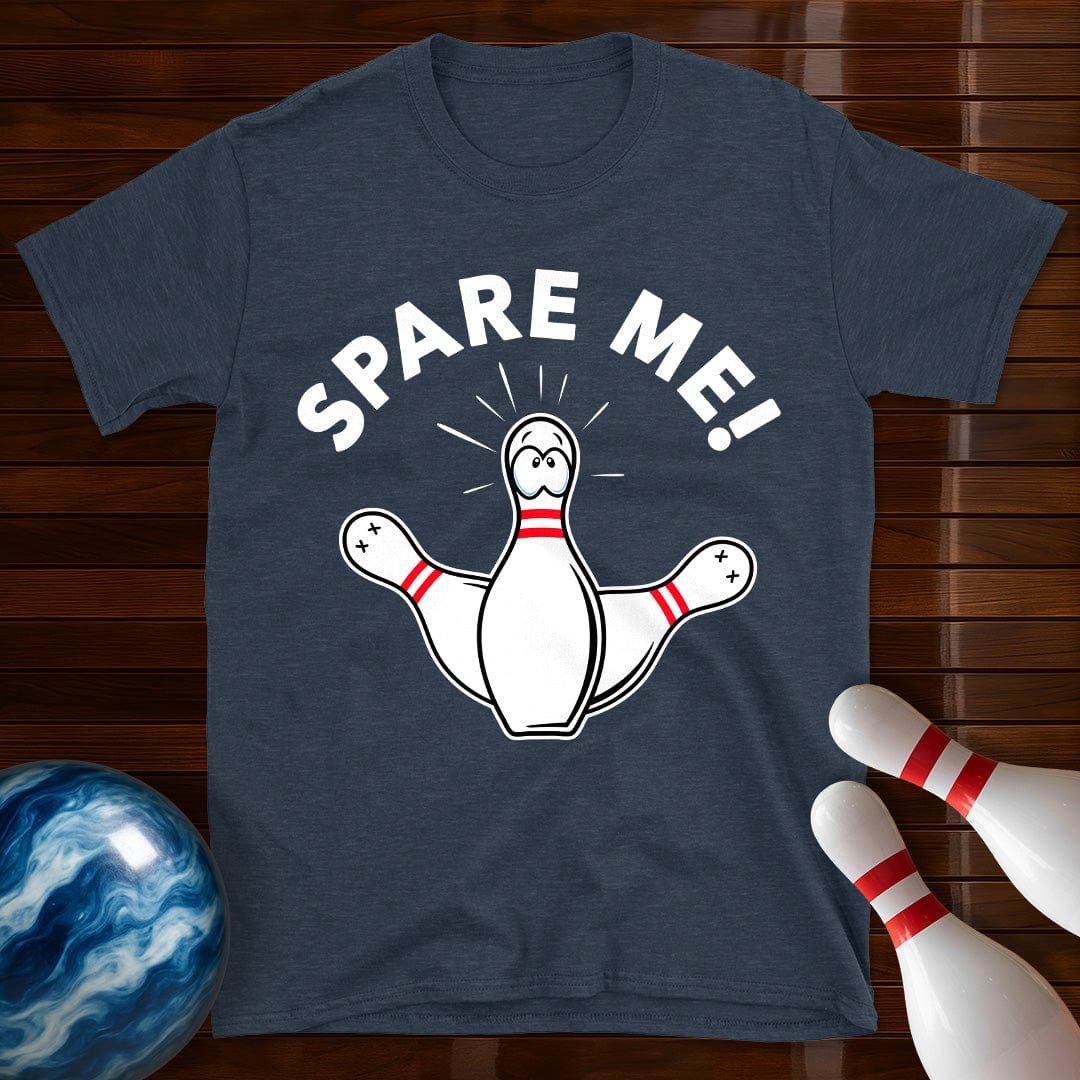 Spare Me T-Shirt