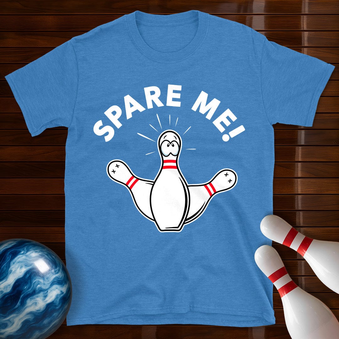 Spare Me T-Shirt