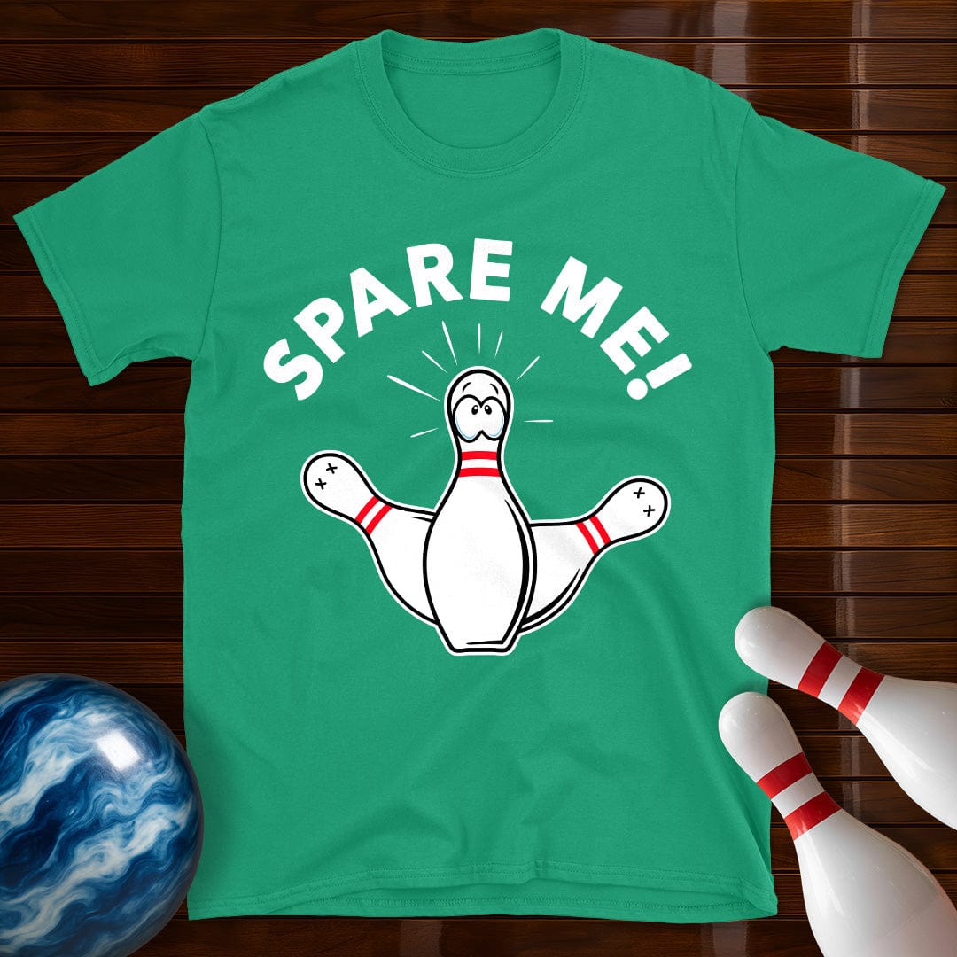 Spare Me T-Shirt