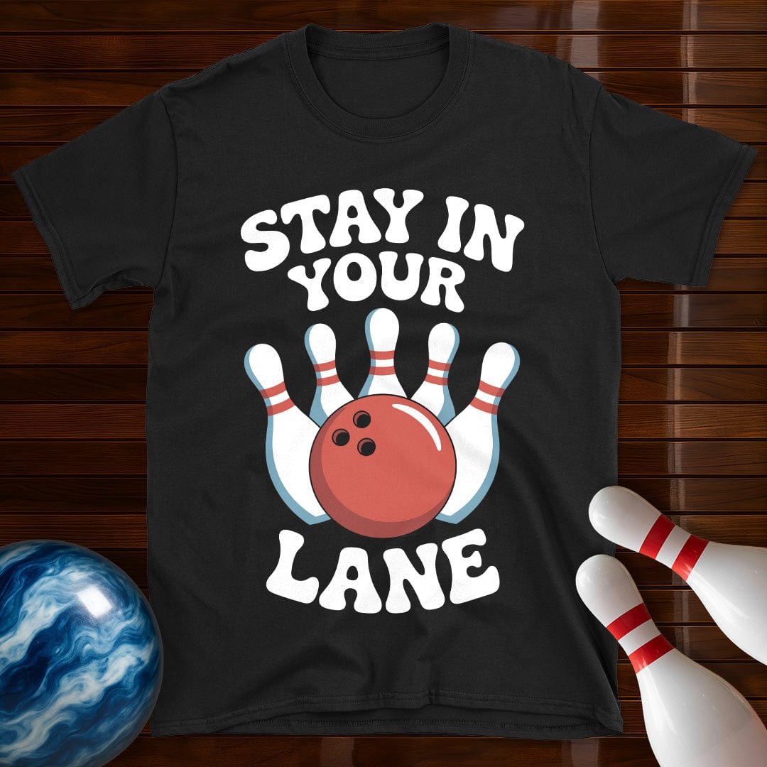 Stay In Your Lane Bowling Tee