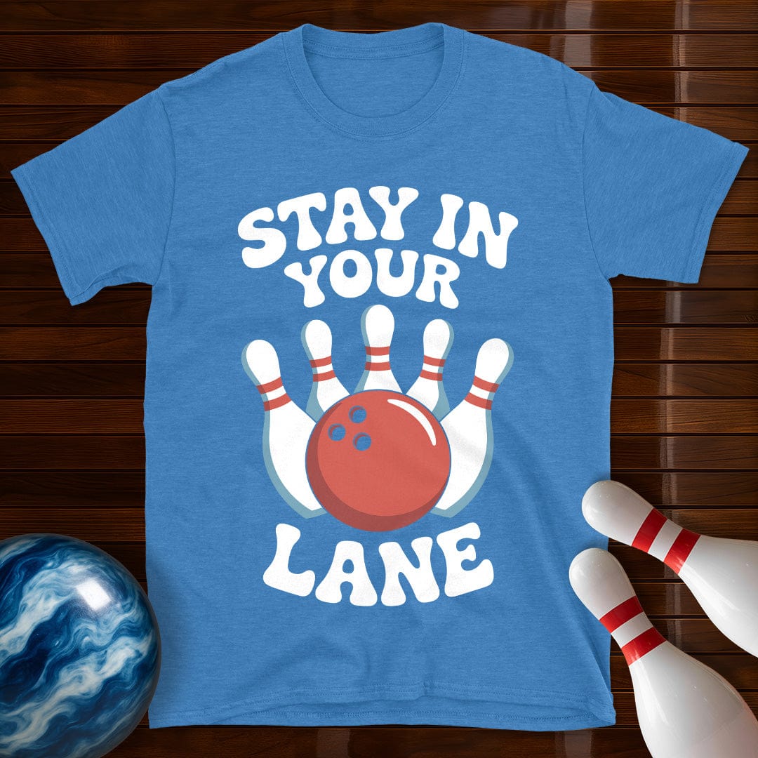 Stay In Your Lane Bowling Tee