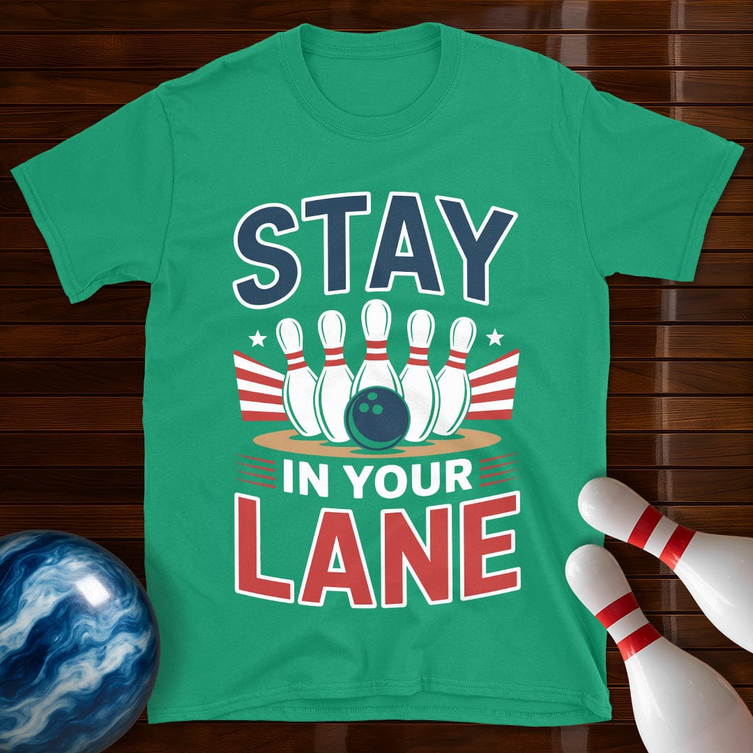 Stay In Your Lane Funny Bowling Tee