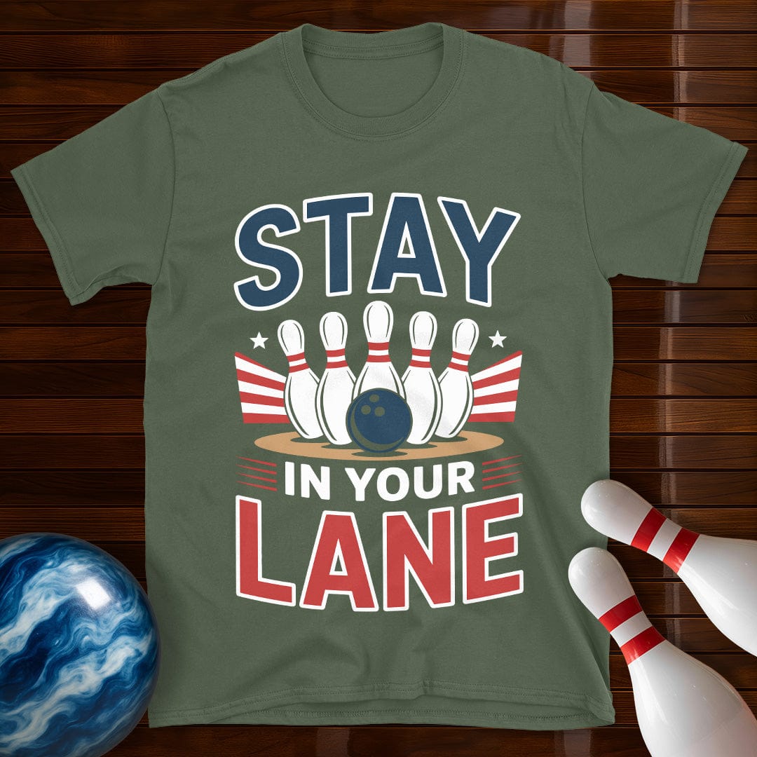 Stay In Your Lane Funny Bowling Tee