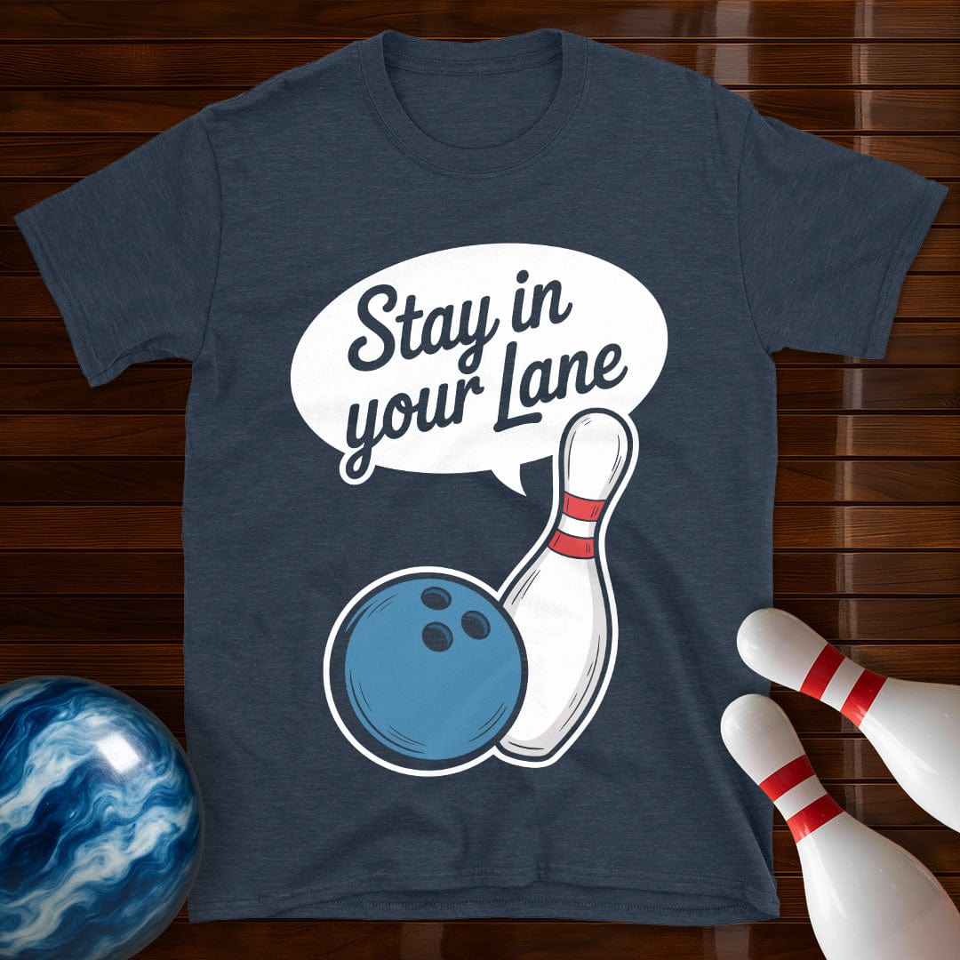 Stay In Your Lane Shirt