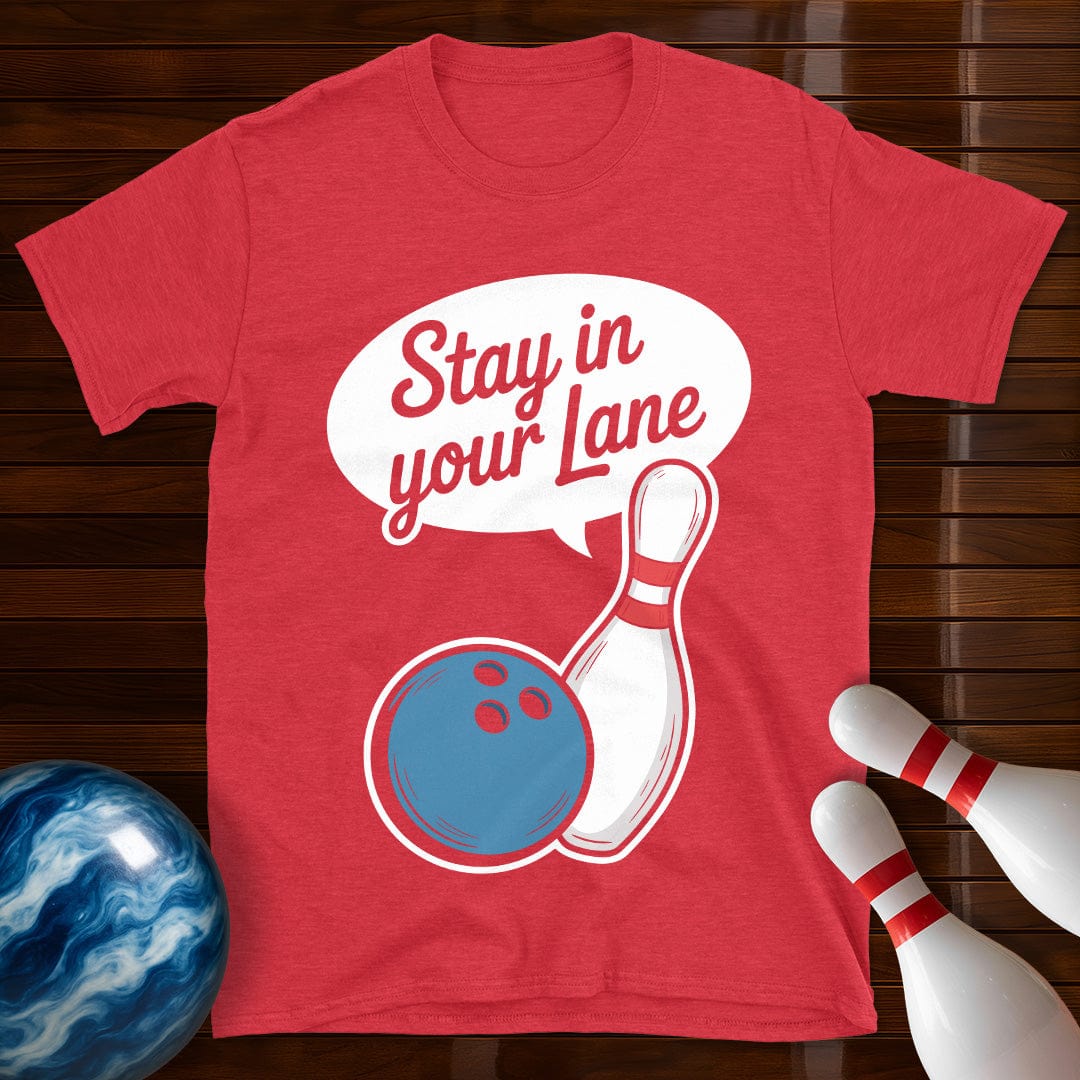Stay In Your Lane Shirt