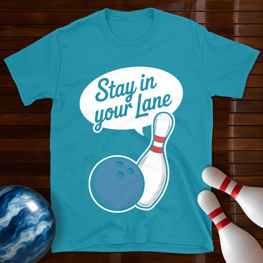 Stay In Your Lane Shirt