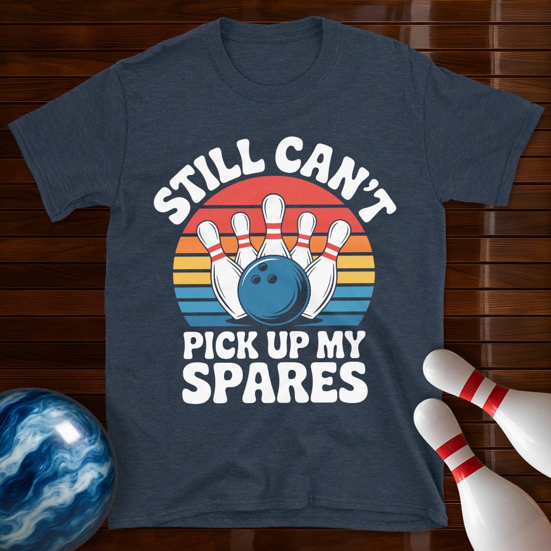 Still Can't Pick Up My Spares Retro Tee