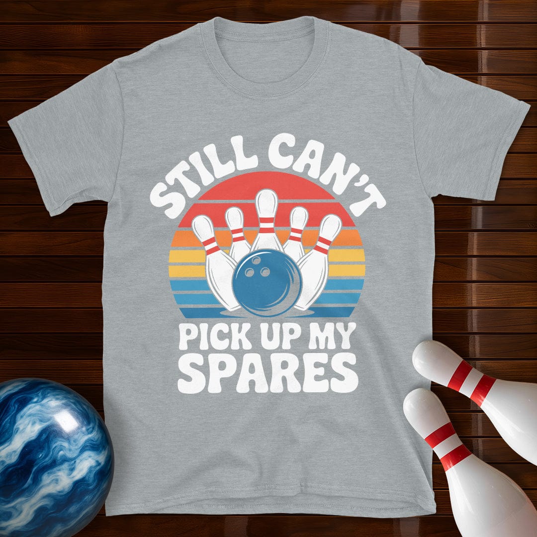 Still Can't Pick Up My Spares Retro Tee