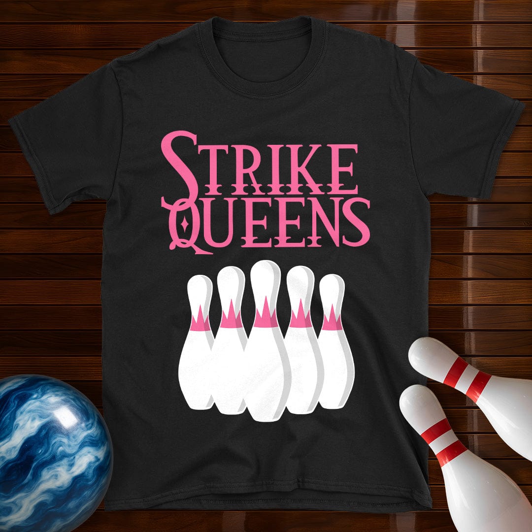 Strike Queens Bowling Team T-Shirt