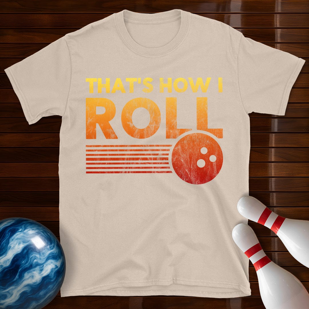 Thats How I Roll Retro Distressed Bowling T-Shirt